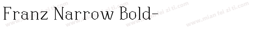 Franz Narrow Bold字体转换